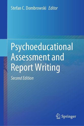 Psychoeducational Assessment and Report Writing (2nd Edition)