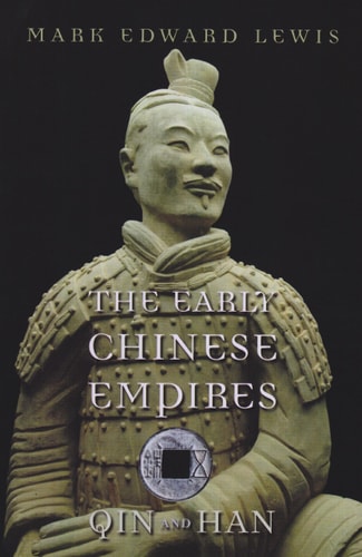 The Early Chinese Empires (Qin and Han)