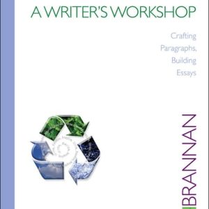 A Writer's Workshop: Crafting Paragraphs, Building Essays (3rd Edition)