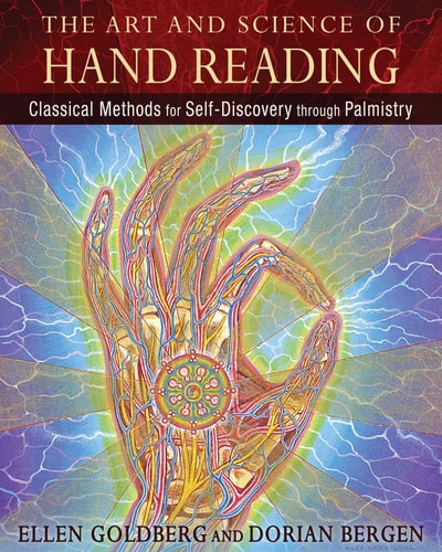 The Art and Science of Hand Reading (Classical Methods for Self-Discovery through Palmistry)