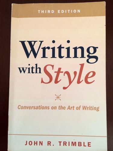Writing with Style Conversations on the Art of Writing (3rd Edition)