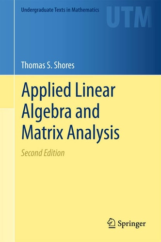 Applied Linear Algebra and Matrix Analysis (2nd Edition)