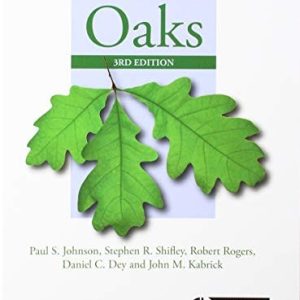 The Ecology and Silviculture of Oaks (3rd Edition)