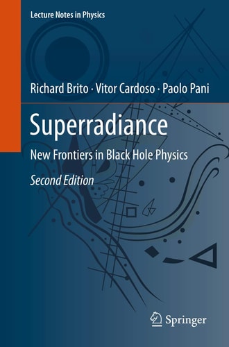 Superradiance (New Frontiers in Black Hole Physics) (2nd Edition)
