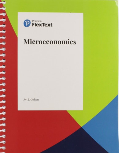 Pearson FlexText, Microeconomics (7th Edition)