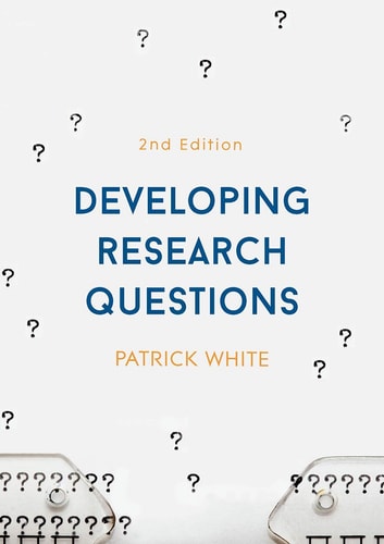 Developing Research Questions (2nd Edition)