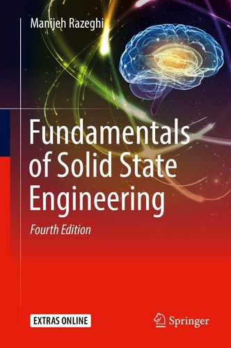 Fundamentals of Solid State Engineering (4th Edition)