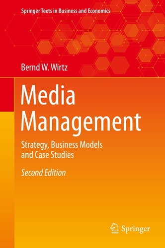 Media Management (Strategy, Business Models and Case Studies) (2nd Edition)