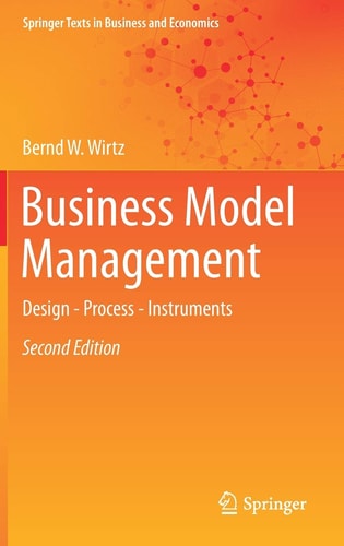Business Model Management (Design - Process - Instruments) (2nd Edition)