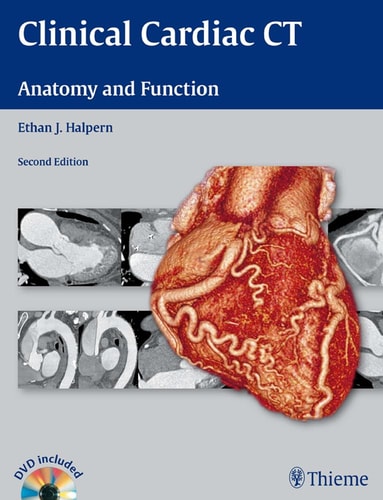 Clinical Cardiac CT (Anatomy and Function) (2nd Edition)
