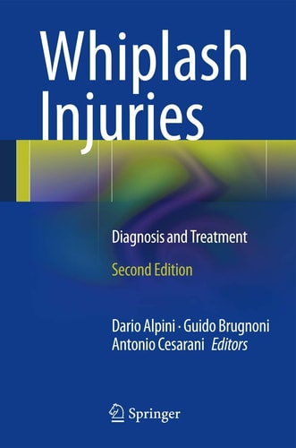 Whiplash Injuries (Diagnosis and Treatment) (2nd Edition)