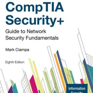 CompTIA® Security+ Guide to Network Security Fundamentals (8th Edition)