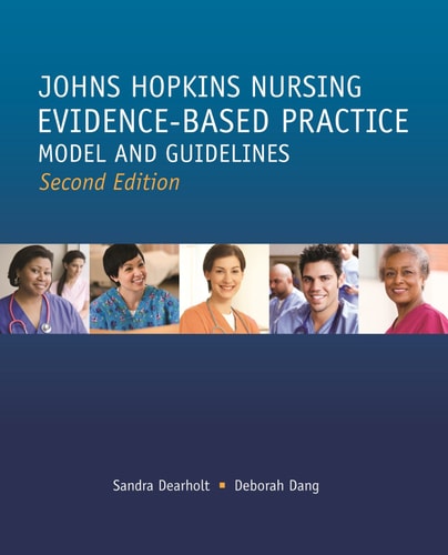 Johns Hopkins Evidence-Based Practice Model and Guidelines (2nd Edition)