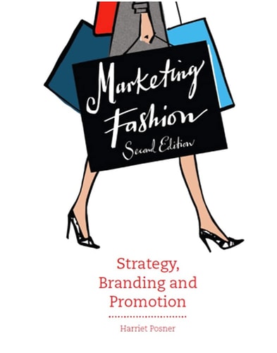 Marketing Fashion (Strategy, Branding and Promotion) (2nd Edition)