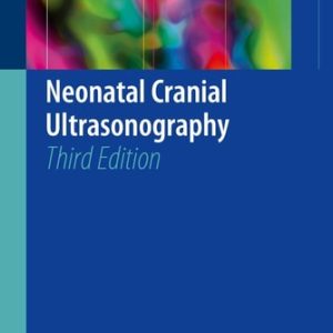 Neonatal Cranial Ultrasonography (3rd Edition)