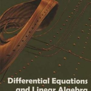 Differential Equations and Linear Algebra (1st Edition)