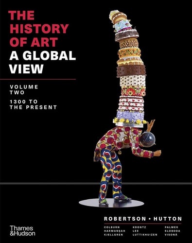 The History of Art A Global View (1st Edition)