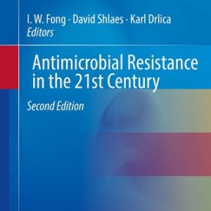 Antimicrobial Resistance in the 21st Century (2nd Edition)