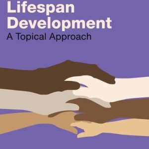Lifespan Development A Topical Approach (5th Edition)
