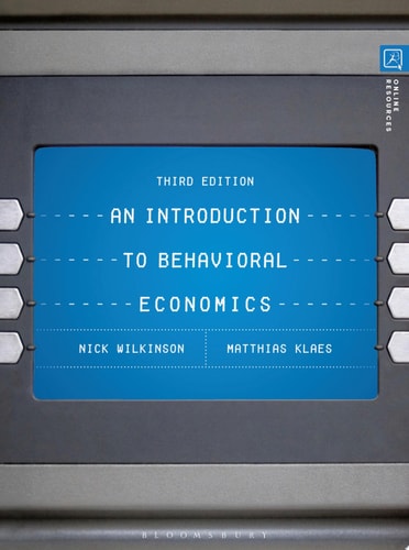 An Introduction to Behavioral Economics (3rd Edition)