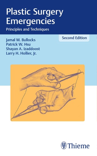 Plastic Surgery Emergencies (Principles and Techniques) (2nd Edition)