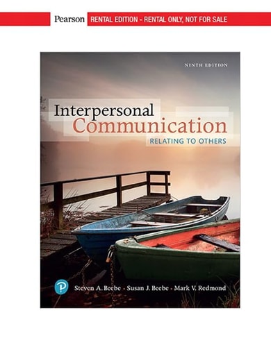 Interpersonal Communication: Relating to Others (9th Edition)
