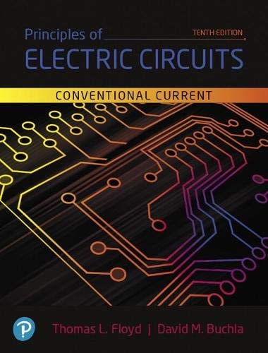 Principles of Electric Circuits Conventional Current (10th Edition)