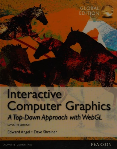 Interactive Computer Graphics A Top-down Approach with WebGL (7th Edition)