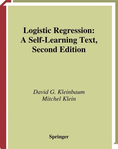 Logistic Regression (A Self-Learning Text) (2nd Edition)