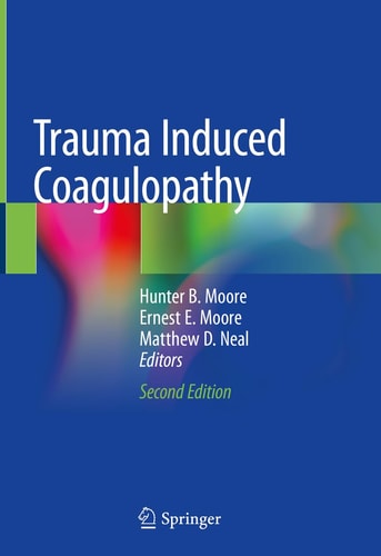 Trauma Induced Coagulopathy (2nd Edition)
