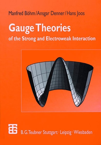 Gauge Theories of the Strong and Electroweak Interaction (3rd Edition)