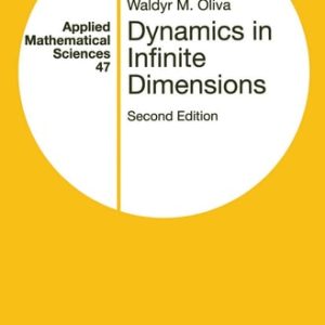 Dynamics in Infinite Dimensions (2nd Edition)