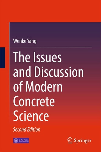 The Issues and Discussion of Modern Concrete Science (2nd Edition)