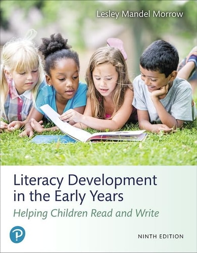 Literacy Development in the Early Years Helping Children Read and Write (9th Edition)