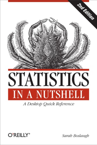 Statistics in a Nutshell (A Desktop Quick Reference) (2nd Edition)