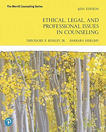 Ethical, Legal, and Professional Issues in Counseling (6th Edition)