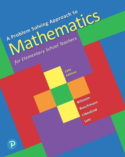 A Problem Solving Approach to Mathematics for Elementary School Teachers (13th Edition)