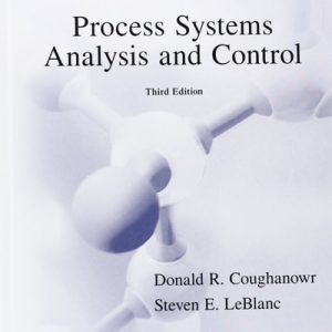 Process Systems Analysis and Control (3rd Edition)