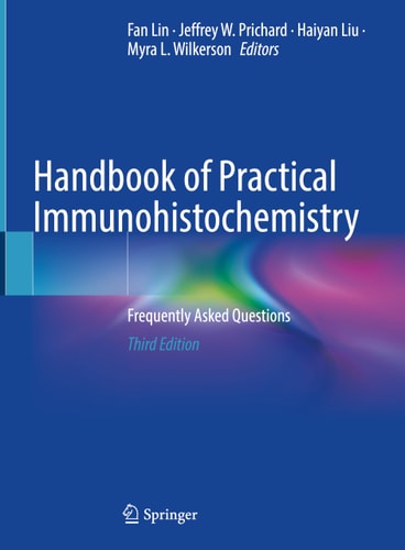 Handbook of Practical Immunohistochemistry (Frequently Asked Questions) (3rd Edition)
