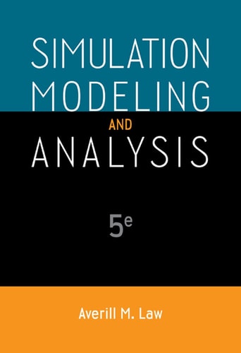 Simulation Modeling and Analysis (5th Edition)