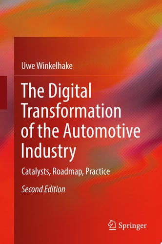 The Digital Transformation of the Automotive Industry (2nd Edition)