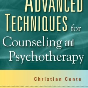 Advanced Techniques for Counseling and Psychotherapy (1st Edition)