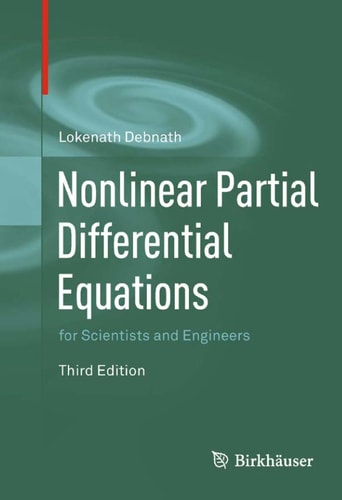 Nonlinear Partial Differential Equations for Scientists and Engineers (3rd Edition)