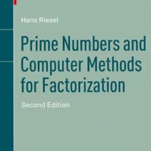 Prime Numbers and Computer Methods for Factorization (2nd Edition)