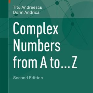 Complex Numbers from A to ... Z (2nd Edition)