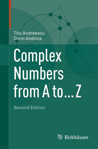 Complex Numbers from A to ... Z (2nd Edition)