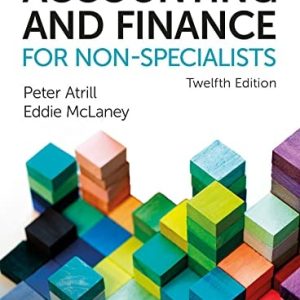 Accounting and Finance for Non-specialists (12th Edition)