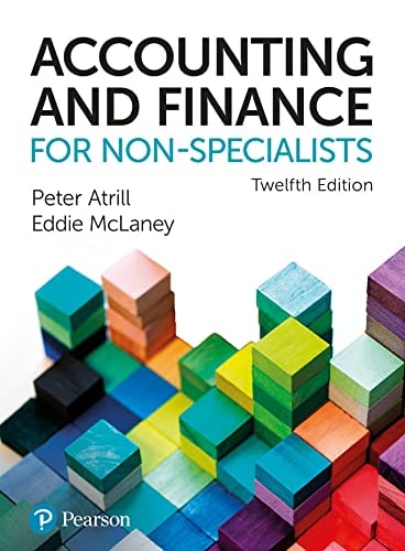 Accounting and Finance for Non-specialists (12th Edition)
