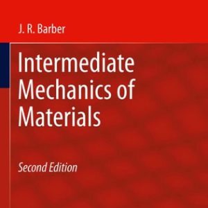 Intermediate Mechanics of Materials (2nd Edition)