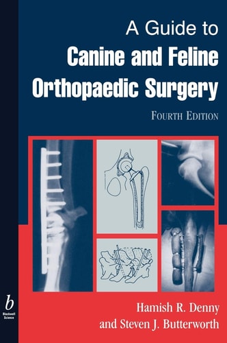 A Guide to Canine and Feline Orthopaedic Surgery (4th Edition)